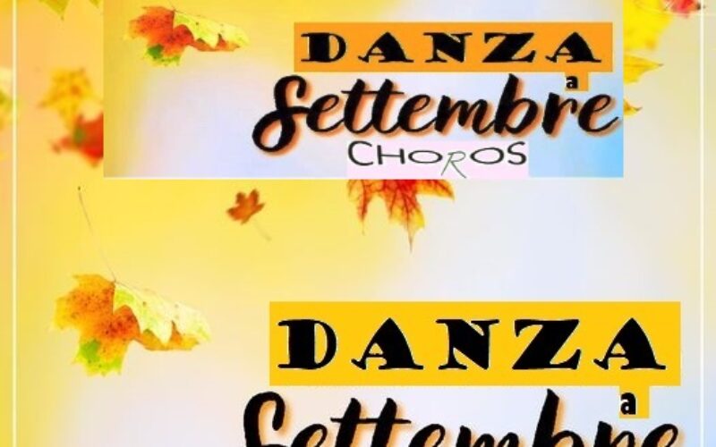 DANZA SETTEMBRE CHOROS – Stage per tutti per il mese di settembre 2023